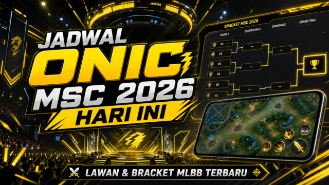 Jadwal ONIC di MSC 2026 Hari Ini, Lawan dan Bracket MLBB Terbaru