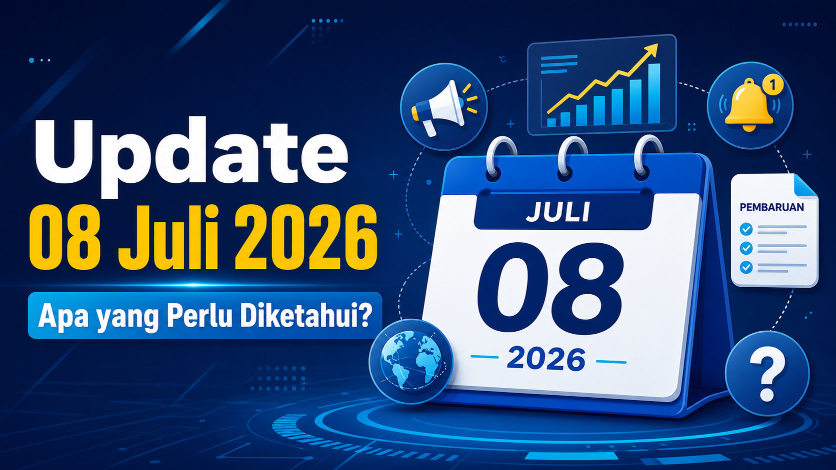 Update 08 Juli 2026: Apa yang Perlu Diketahui? - epic