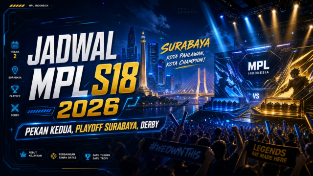 Jadwal MPL S18 2026: Pekan Kedua, Playoff Surabaya, Derby