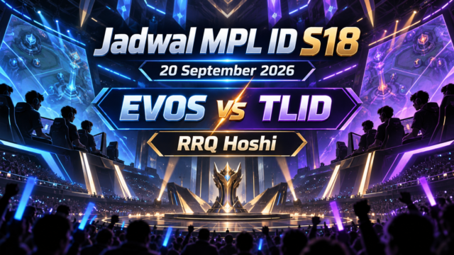 Jadwal MPL ID S18 20 September 2026: EVOS Vs TLID dan RRQ Hoshi